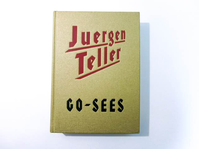 【古本】ユルゲン・テラー写真集 : JUERGEN TELLER : GO-SEES