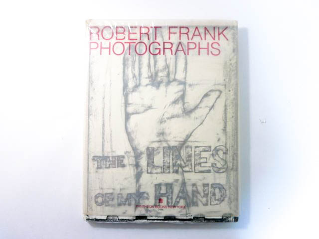 最大41%OFFクーポン ロバートフランク 写真集 The Lines of My Hand ハードカバー robert frank