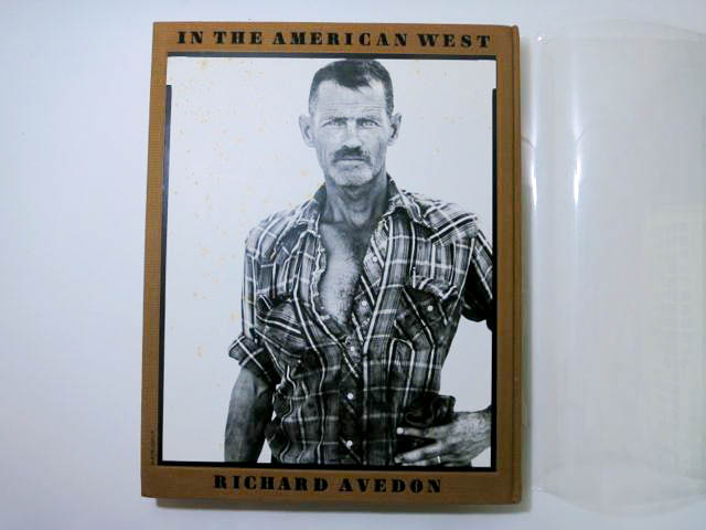 リチャード・アヴェドン写真集 : RICHARD AVEDON : IN THE AMERICAN WEST